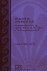 The Earliest Text of the Hebrew Bible: The Relationship between the Masoretic Text & the Hebrew base of the LXX