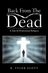 Back from the Dead: A Tale of Professional Religion - eBook