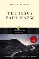 The Jesus Paul Knew, LifeGuide Bible Study