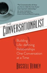 The Conversationalist: Building Life-defining Relationships One Conversation at a Time - eBook