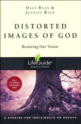 Distorted Images of God, LifeGuide Topical Bible Studies