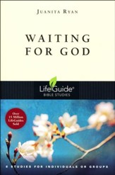 Waiting for God, LifeGuide Topical Bible Studies