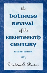 The Holiness Revival of the Nineteenth Century: 2nd Edition