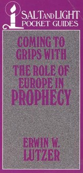 Coming to Grips with the Role of Europe in Prophecy / Digital original - eBook