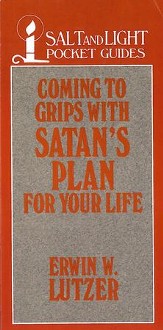Coming to Grips with Satan's Plan For Your Life / Digital original - eBook
