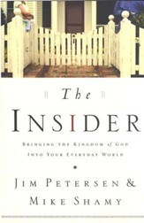 The Insider: Bringing the Kingdom of God into Your Everyday World