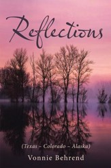 Reflections: (Texas Colorado Alaska) - eBook