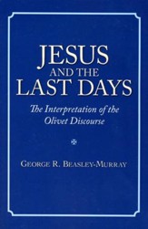 Jesus and the Last Days: The Interpretation of the