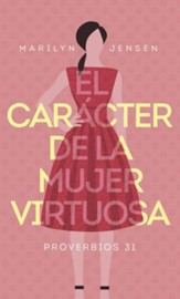 El caracter de la mujer virtuosa - eBook