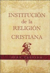 Institución de la Religión Cristiana  (Institutes of Christian Religion)