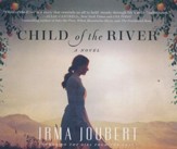 Child of the River - unabridged audio book on CD