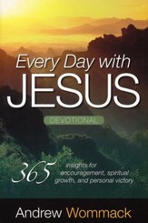 Every Day With Jesus Devotional: 365 Insights for Encouragement, Spiritual Growth, and Personal Victory