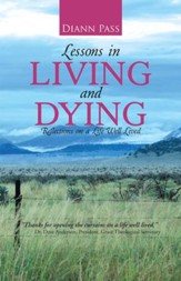 Lessons in Living and Dying: Reflections on a Life Well Lived - eBook