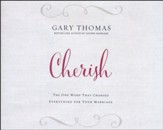 Cherish: The One Word That Changes Everything for Your Marriage - unabridged audio book on CD