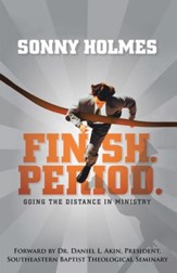 Finish. Period.: Going the Distance in Ministry - eBook