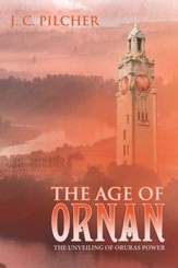 The Age of Ornan: The Unveiling of Oruras Power - eBook