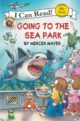 Little Critter: Going to the Sea Park