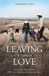 Leaving A Legacy of Love: Lessons from Ruth and Boaz: Their Love, Redemption, Leadership, and Legacy - eBook