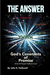 The Answer: God's Covenants of Promise: What All People Need to Know - eBook