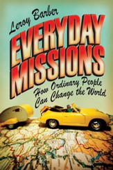 Everyday Missions: How Ordinary People Can Change the World - Slightly Imperfect