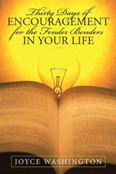 Thirty Days of Encouragement for the Fender Benders in Your Life - eBook
