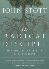 The Radical Disciple: Some Neglected Aspects of Our Calling