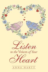 Listen to the Voices of Your Heart - eBook