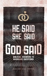 He Said, She Said, God Said: Biblical Answers to Marriage Questions - eBook