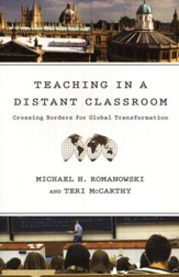 Teaching in a Distant Classroom: Crossing Borders for Global Transformation