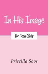 In His Image for Teen Girls - eBook