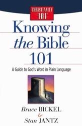 Knowing the Bible 101: A Guide to God's Word in Plain Language - eBook