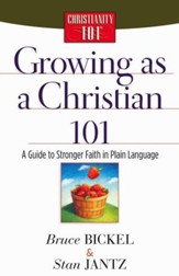 Growing as a Christian 101: A Guide to Stronger Faith in Plain Language - eBook