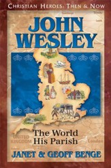 John Wesley: The World His Parish