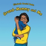 Grand-Mommy and Me - eBook