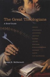 The Great Theologians: A Brief Guide