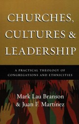 Churches, Cultures and Leadership: A Practical Theology of Congregations and Ethnicities