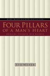 Four Pillars of a Man's Heart: Bringing Strength into Balance - eBook