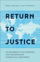 Return to Justice: Six Movements That Reignited Our Contemporary Evangelical Conscience - eBook