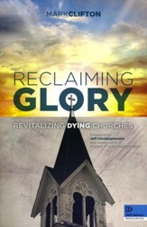 Reclaiming Glory: Creating a Gospel Legacy throughout North America - eBook