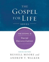 The Gospel & Racial Reconciliation - eBook