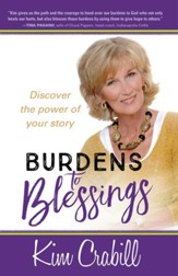 Burdens to Blessings: Begin the Journey to the Best Rest of Your Life - eBook