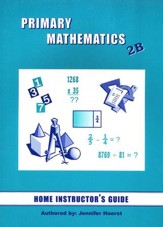 Singapore Math Primary Math Home Instructor's Guide 2B