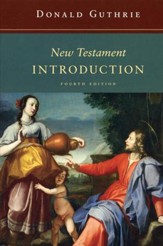 New Testament Introduction, Fourth Edition