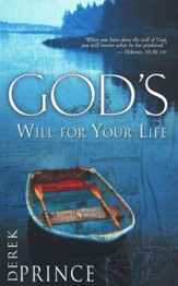 God's Will for Your Life: Purpose and Power for Living