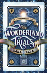 The Wonderland Trials (The Curious Realities Book 1)