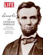 LIFE Lincoln: An Intimate Portrait - eBook
