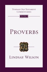 Proverbs: Tyndale Old Testament Commentary [TOTC]