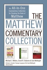 The Matthew Commentary Collection: An All-In-One Commentary Collection for Studying the Book of Matthew - eBook