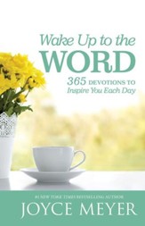 Wake Up to the Word: 365 Devotions to Inspire You Each Day - eBook