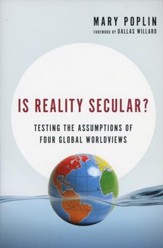 Is Reality Secular? Testing the Assumptions of Four Global Worldviews